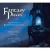 Matthew Tracy & Yu-Ling Chen - Fantasy Pieces: The Music of Robert Schumann